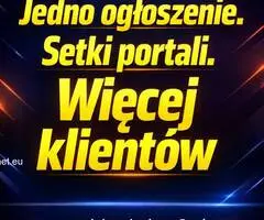 Jedno ogłoszenie. Setki portali. Dodajesz ogłoszenie - dostajesz stronę www
