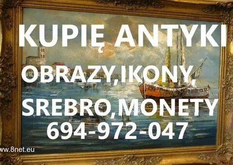KUPIĘ ANTYKI,SREBRA,MONETY,IKONY,ZEGARKI,FIGURY,STARODRUKI,MILITARIA TELEFON 694972047